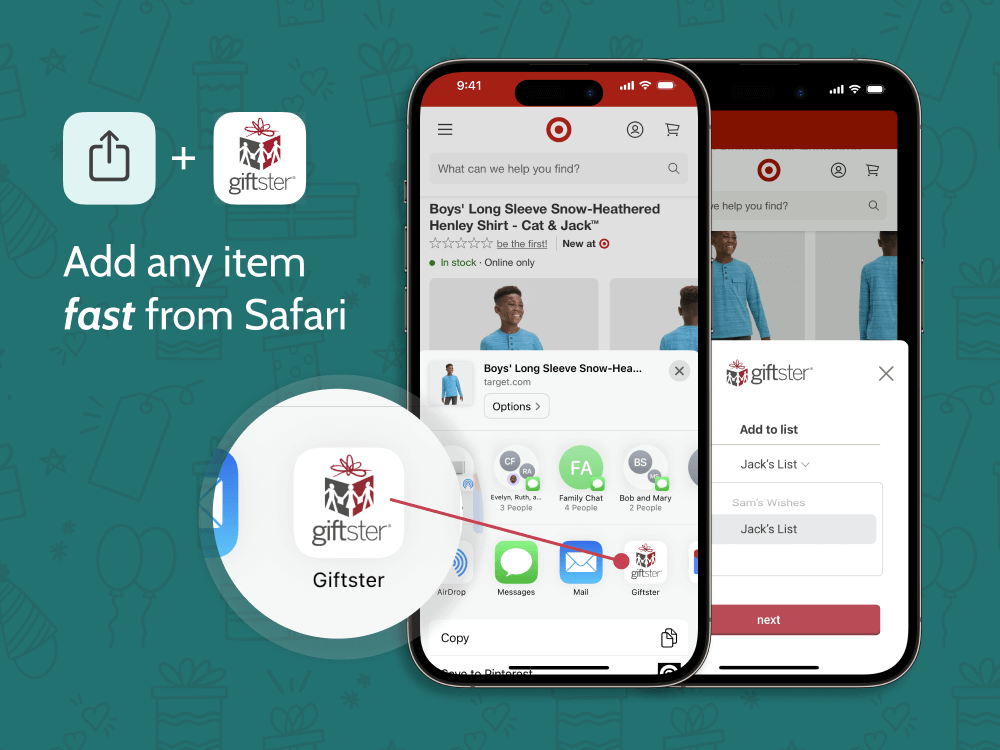 Add items from Safari or your favorite retailer's app.